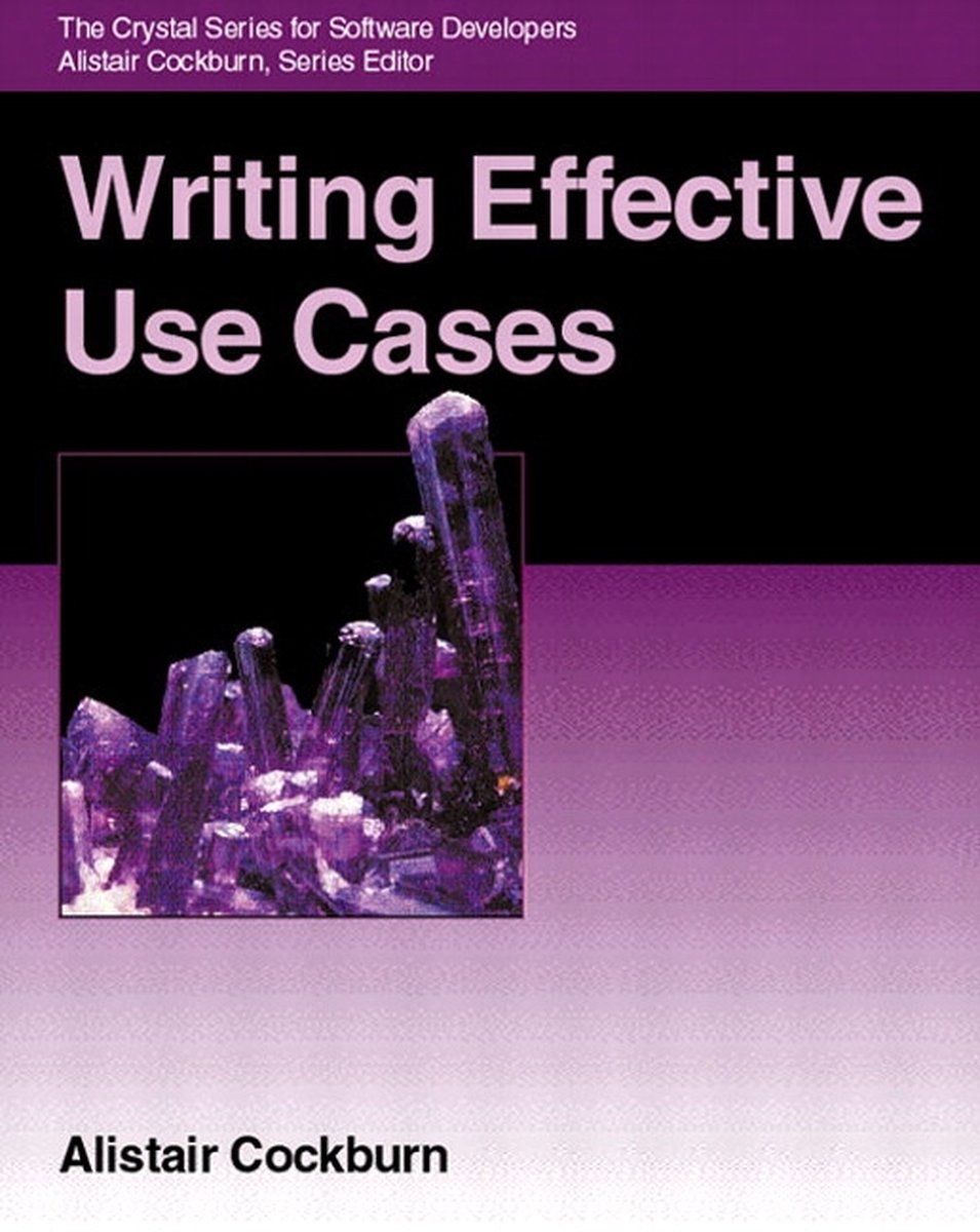 the cover of the book Writing Effective Use Cases by Alistair Cockburn